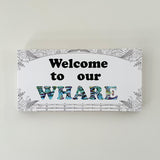 Paua Welcome to our Whare Canvas Sign