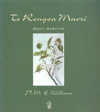 Book - Te Rongoa Maori - Maori Medicine - ShopNZ